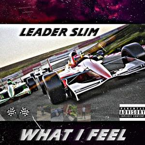 What I Feel (Explicit)