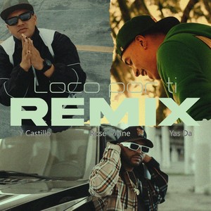 Loco por Ti (Remix)