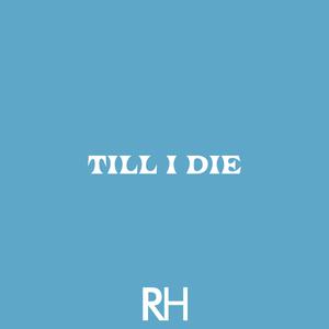 Till I Die