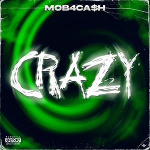 Crazy (Explicit)