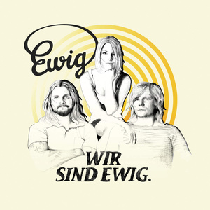 Wir sind ewig