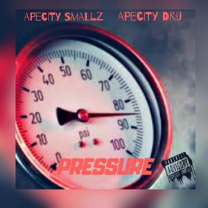 Pressure (feat. Apecity Dru) [Explicit]