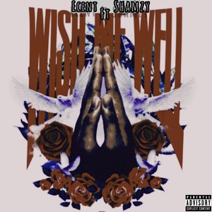 Wish Me Well (Explicit)