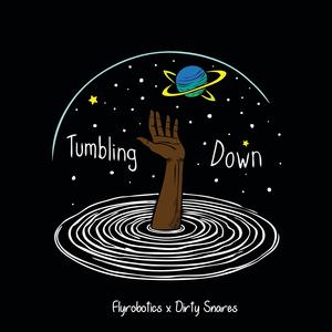 Tumbling Down (Explicit)