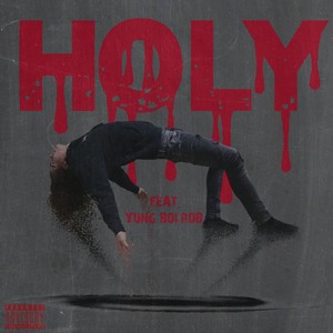 Holy (Explicit)