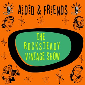 The Rocksteady Vintage Show