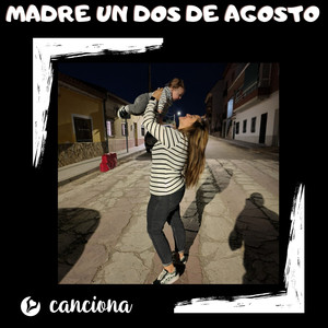 Madre un dos de agosto