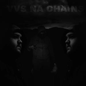 VVS NA CHAINS (feat. BigDave) (Explicit)