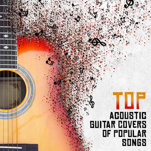 Top Acoustic Guitar Covers of Popular Songs