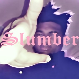 Slumber (Explicit)