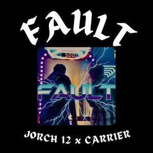 FAULT (feat. Carrier)
