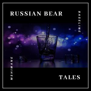 Russian Bear Tales (with DJ Mshimane)