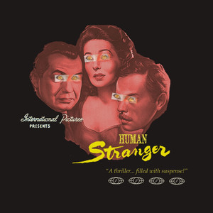 Human Stranger (Explicit)