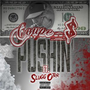 Pushin'(feat. Slugg Otrr) (Explicit)