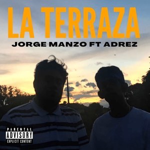 La Terraza (Explicit)