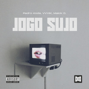Jogo Sujo (Explicit)