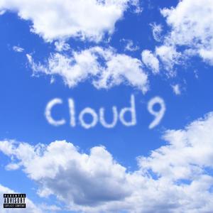 Cloud 9 (feat. DavoGemini) [Explicit]