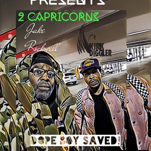 Dope Boy Saved! (feat. Kirk Diggler & Ilya) [Explicit]