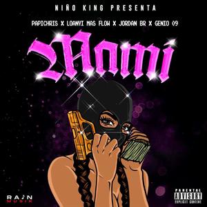 MAMI (feat. Papy Crish, Loanyi Mas Flow, Jordan Br & Genio 09)