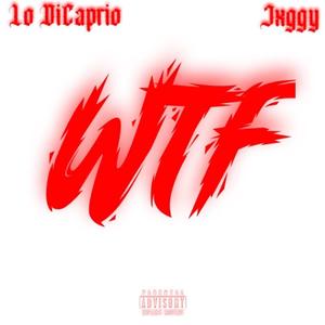 WTF!! (feat. Jxggy) [Explicit]