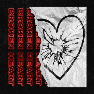 Broken Heart (Explicit)