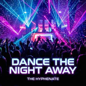 Dance the Night Away