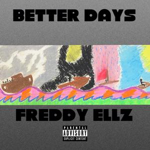 Better Days (Explicit)