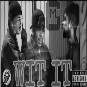 WIT IT (Explicit)