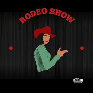 Rodeo Show (feat. ClassikMussik) (Explicit)