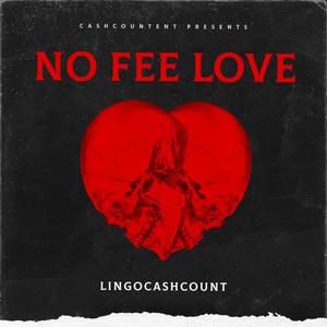 No Fee Love (Explicit)
