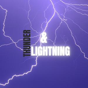 Thunder & Lightning (Explicit)