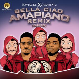 Bella Ciao Amapiano remix (Gang) (feat. Osasbeatz)