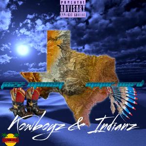 Kowboyz & Indianz (feat. Major Ward) [Dirty Version] [Explicit]