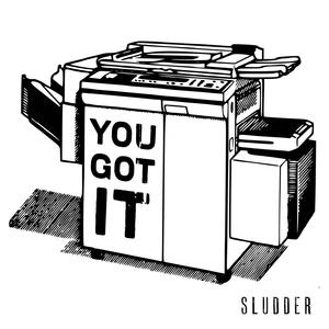 You Got It