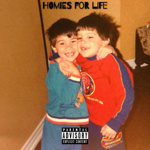 Homies For Life (Explicit)