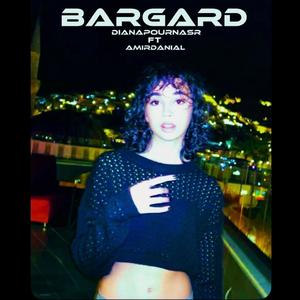 Bargard (feat. Diana pournasr) [Explicit]