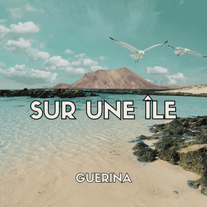 SUR UNE ILE (Explicit)