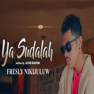 YA SUDAHLAH