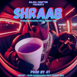 SHRAAB (feat. Guri randhawa)