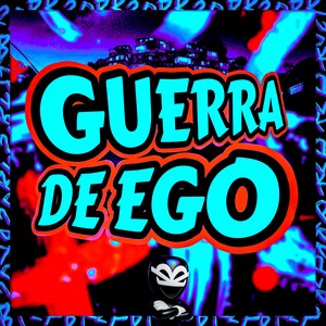 GUERRA DE EGO (Explicit)