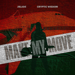 Make My Move (Explicit)