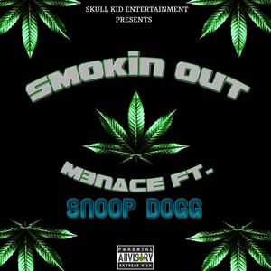 Smokin Out (feat. Snoop Dogg) [Explicit]