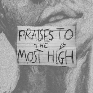 Praises to the Most High (Explicit)