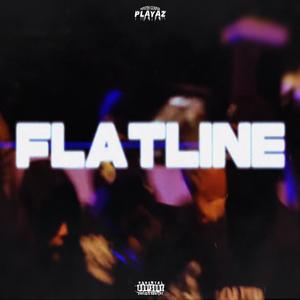 FLATLINE (feat. 2FLY, Madd Blu, Kid Smokey & John G) (Explicit)