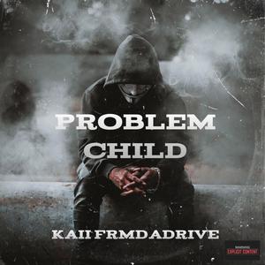 Problem Child (Explicit)