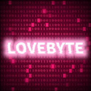 LOVEBYTE