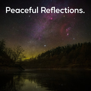Peaceful Reflections