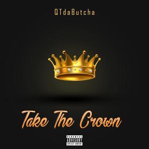 Take The Crown (Explicit)