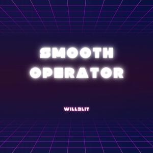 Smooth Operator (Explicit)