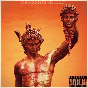 Choppin Headz (feat. Vicious Gang, Nawfside Risky & N94) [Explicit]